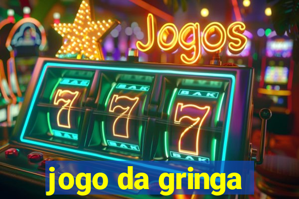 jogo da gringa